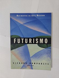 Futurismo - Richard Humphreys