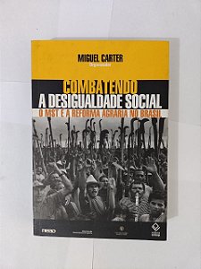 Combatendo a Desigualdade Social - Miguel Carte (Org.)