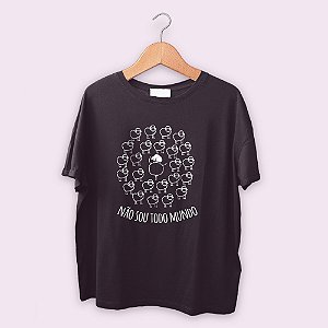 Camiseta Não sou todo mundo