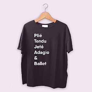 Camiseta Plié, Tendu, Jeté, Adagio e Ballet
