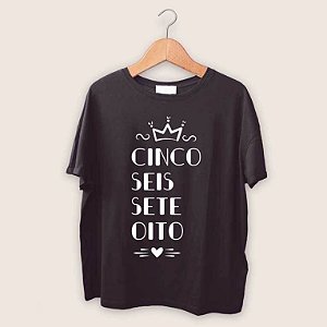 Camiseta Cinco Seis Sete Oito
