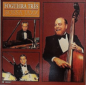 CD - Fogueira Três ‎– Bossa Jazz