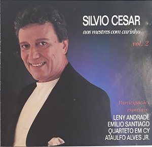 CD - Silvio Cesar ‎– Aos Mestres, com carinho vol 2