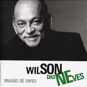 CD - Wilson das Neves ‎– Brasão De Orfeu