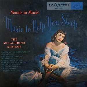 LP - The Melachrino Strings – Music To Help You Sleep (Importado US)