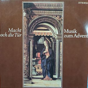 LP - Macht Hoch Die Tür - Musik Zum Advent (Vários Artistas) (Importado Alemanha)