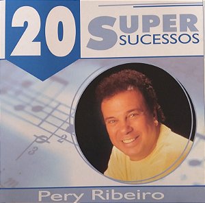 CD - Pery Ribeiro (Coleção 20 Super Sucessos)