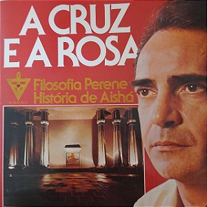 LP - Luiz Eça - A Cruz e a Rosa - Filosofia Perene Historia de Aisha