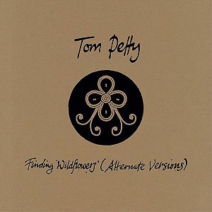 CD - Tom Petty ‎– Finding Wildflowers (Alternate Versions) (Novo Lacrado)