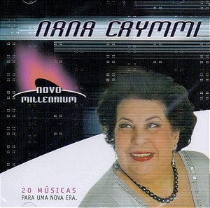 CD - Nana Caymmi ‎(Coleção Novo Millennium - 20 Músicas Para Uma Nova Era) - Novo (Lacrado)