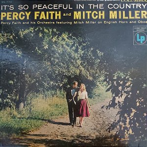 LP - Percy Faith And Mitch Miller – It's So Peaceful In The Country (Importado US)