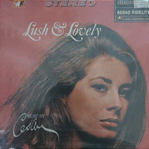 LP - Cesana – Lush & Lovely