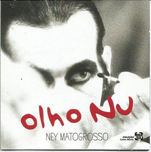 CD - Ney Matogrosso – Olho Nu (Novo - Lacrado)