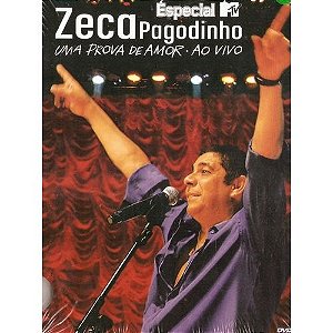 DVD - Zeca Pagodinho ‎– Especial MTV: Uma Prova De Amor - Ao Vivo