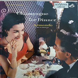 LP - Armando And His Orchestra – Champagne For Dinner (Importado US)