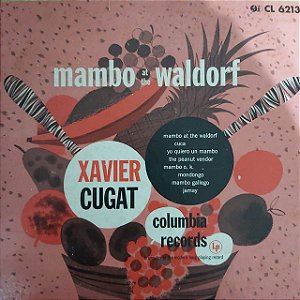 LP - Xavier Cugat And His Orchestra – Mambo At The Waldorf (Importado US) (10")