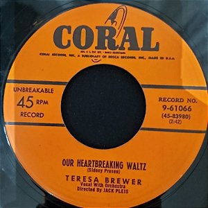 COMPACTO - Teresa Brewer – Our Heartbreaking Waltz / Bell Bottom Blues (Importado US)