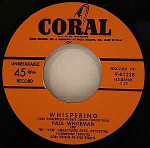 COMPACTO - Paul Whiteman And His "New" Ambassador Orchestra* – Whispering