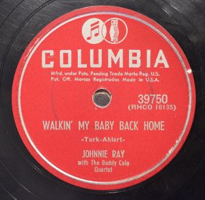COMPACTO - Johnnie Ray – Walkin' My Baby Back Home / Give Me Time
