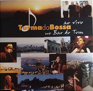 CD - Turma da Bossa - Ao Vivo No Bar do Tom