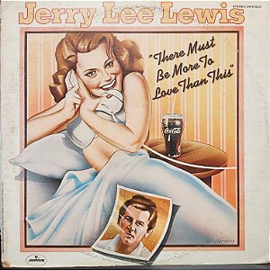 LP - Jerry Lee Lewis – There Must Be More To Love Than This (Importado US)