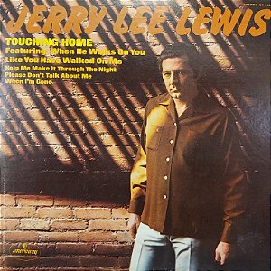 LP - Jerry Lee Lewis – Touching Home (Importado US)