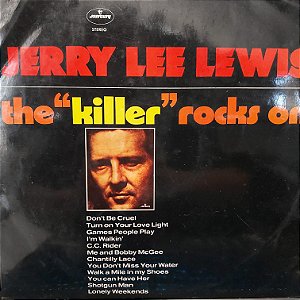 LP - Jerry Lee Lewis – The "Killer" Rocks On (Importado US) (Don't Be Cruel)