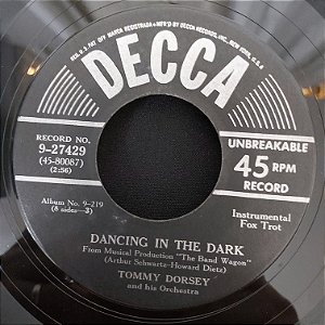 COMPACTO - Tommy Dorsey - Dancing in the Dark / Alone Together - (Importado US) (7")