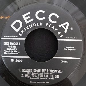 COMPACTO - Russ Morgan - Cruising Donw The River / You Are the One / I'm Looking Over A Four Leaf Clover - (Importado US) (7")