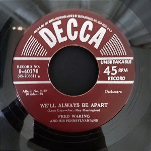 COMPACTO - Fred Waring - We'll Always Be Apart / Scheharazade (Importado US)