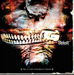 CD - Slipknot – Vol. 3: (The Subliminal Verses) (Novo - Lacrado)