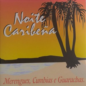 CD - Noite Caribeña - Merengues, Cumbias e Guaracbas (Vários Artistas)