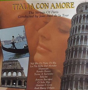 CD - Italia Con Amore - The Strings Of Paris Conducted By Paul de la Tour ( Vários Artistas )