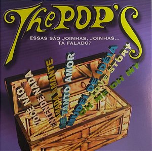 CD - The Pop's  - Essas São Joinhas, Joinhas ... Tá Falado?