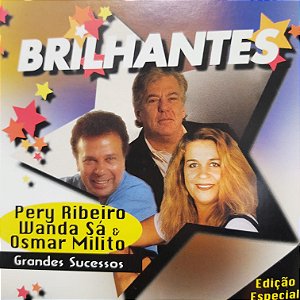 CD - Pery Ribeiro Wanda Sá & Osmar Milito (Coleção Brilhantes - Edição Especial)