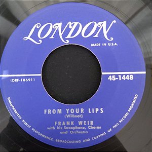 COMPACTO - Frank Weir - From Your Lips / The Happy Wanderer (Importado US)