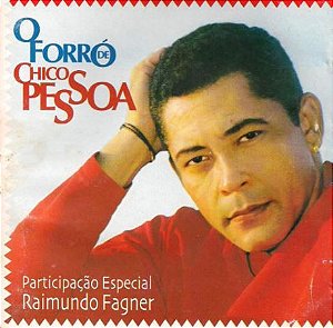 CD – Chico Pessoa – O Forró de Chico Pessoa