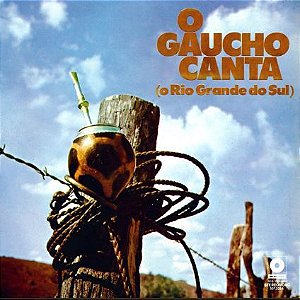 LP - O Gaucho Canta (O Rio Grande Do Sul) (Vários Artistas)