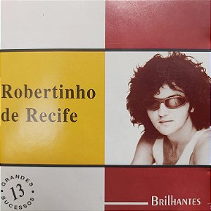 CD - Robertinho de Recife (Coleção Brilhantes)