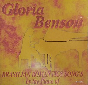 CD - Gloria Benson - Volume 1 - Brazilian Romantic Songs By The Piano Of