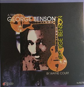 CD - Wayne Court - A Tribute To George Benson
