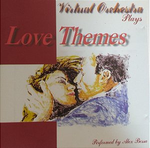 CD - Virtual Orchestra Plays - Perfomance by Alex Bessa - Love Themes
