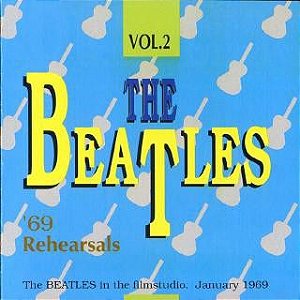 CD - The Beatles – '69 Rehearsals Vol. 2 (Importado (UK))