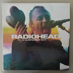 LP - Radiohead – Live At Glastonbury 2017 Part 1 (Importado) (Novo - Lacrado  Com Envelope Dobrado Conforme a Foto)