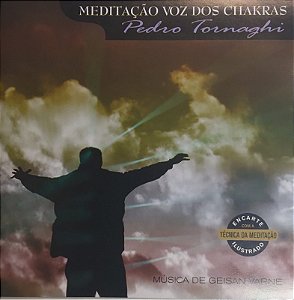 CD - Pedro Tornaghi - Meditação Voz Dos Chakras