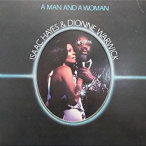 LP - Isaac Hayes & Dionne Warwick ‎– A Man And A Woman (Importado USA)