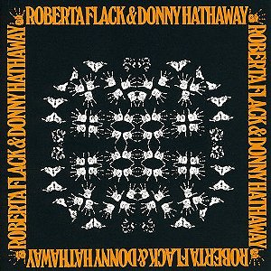 CD - Roberta Flack & Donny Hathaway – Roberta Flack & Donny Hathaway (Digipack) - Novo (Lacrado)