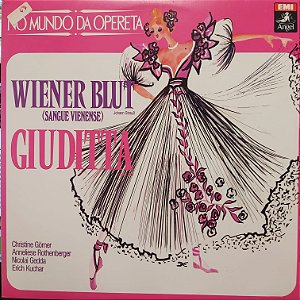 LP - Johann Strauss Jr. - Franz Lehár – Wiener Blut - Giuditta (Coleção - No Mundo da Opereta)