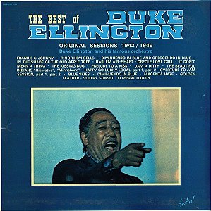 LP - Duke Ellington And His Famous Orchestra – The Best Of Duke Ellington - Original Sessions 1942 / 1946 - Importado (France) Duplo