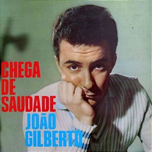 LP - João Gilberto – Chega De Saudade (Edição Estereo 1959)